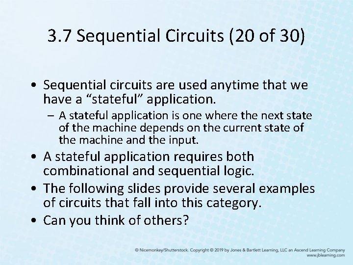 3. 7 Sequential Circuits (20 of 30) • Sequential circuits are used anytime that 3. 7 Sequential Circuits (20 of 30) • Sequential circuits are used anytime that