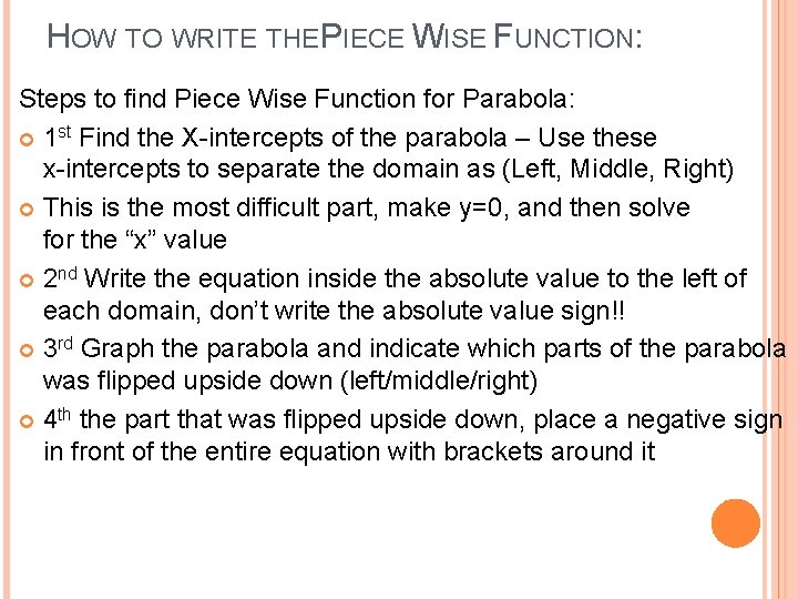 HOW TO WRITE THE PIECE WISE FUNCTION: Steps to find Piece Wise Function for HOW TO WRITE THE PIECE WISE FUNCTION: Steps to find Piece Wise Function for