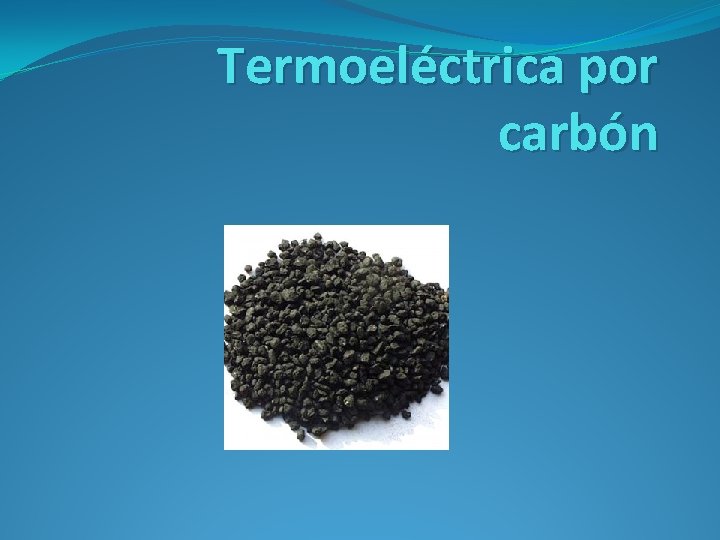 Termoeléctrica por carbón 