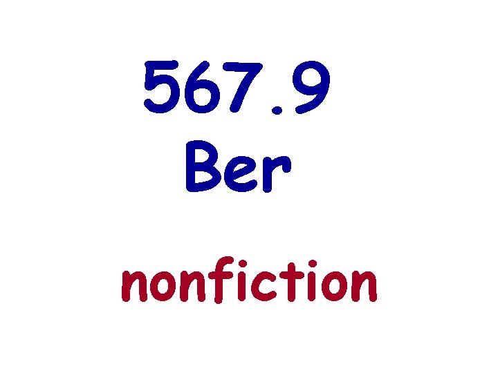 567. 9 Ber nonfiction 