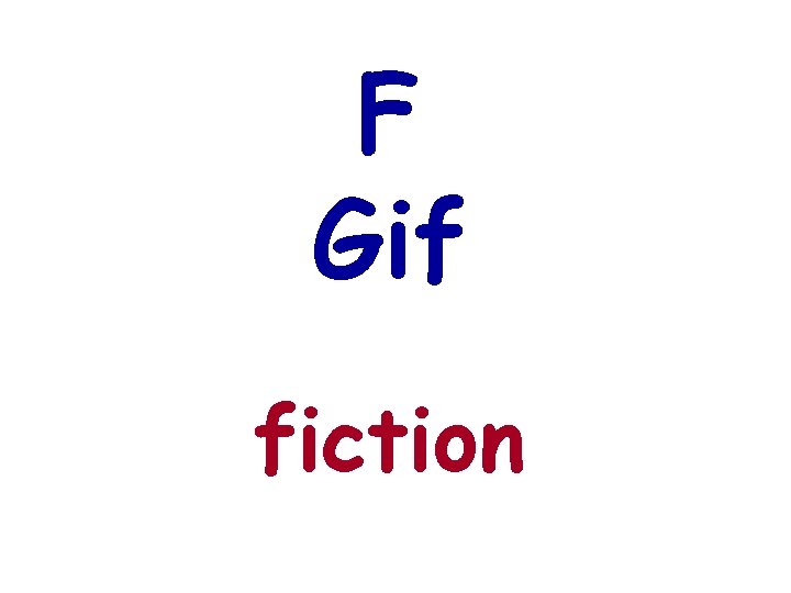 F Gif fiction 