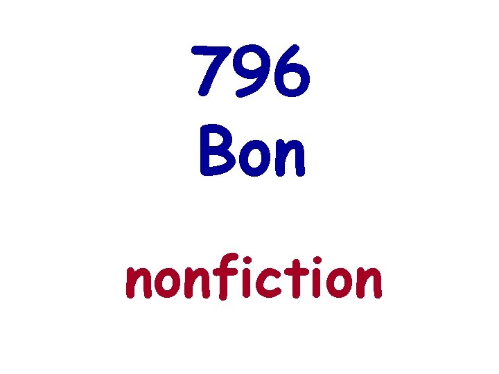 796 Bon nonfiction 
