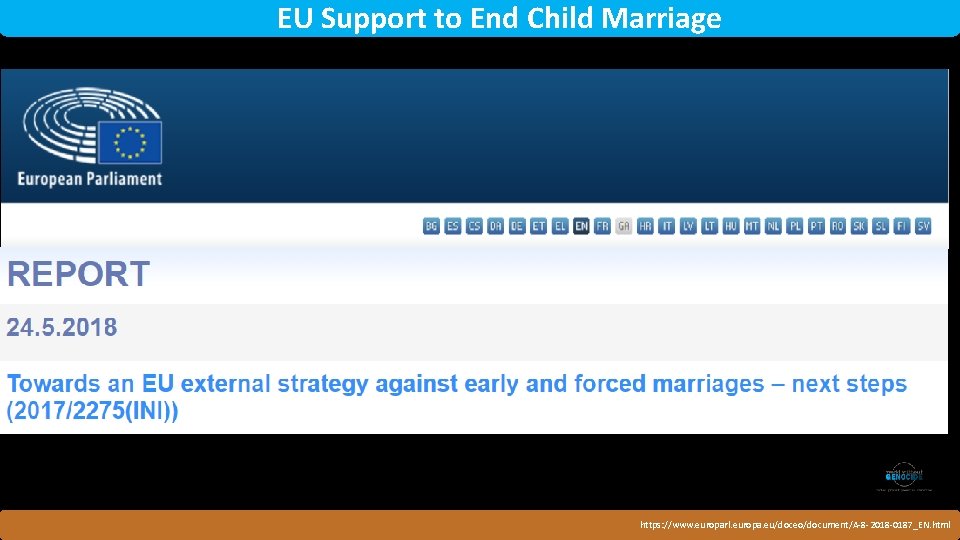 EU Support to End Child Marriage Rwanda https: //www. europarl. europa. eu/doceo/document/A-8 -2018 -0187_EN.