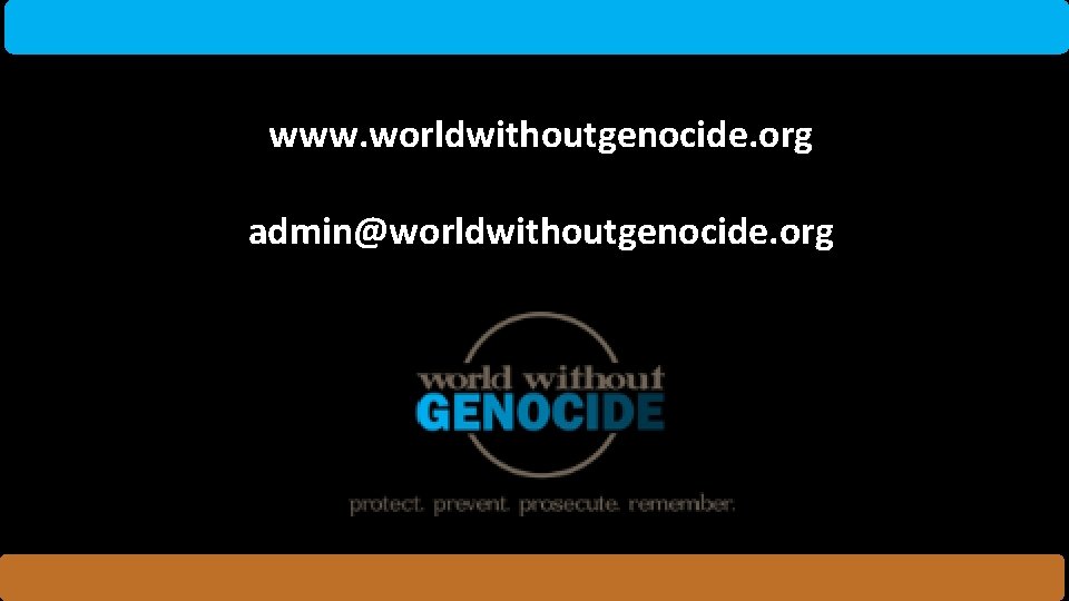 www. worldwithoutgenocide. org admin@worldwithoutgenocide. org 