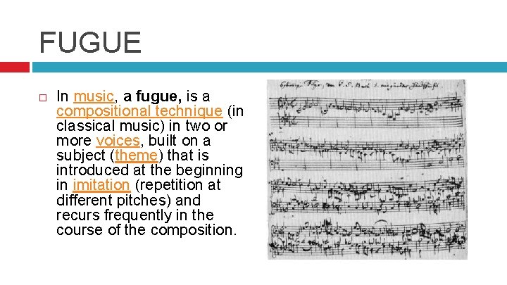 FUGUE In music, a fugue, is a compositional technique (in classical music) in two
