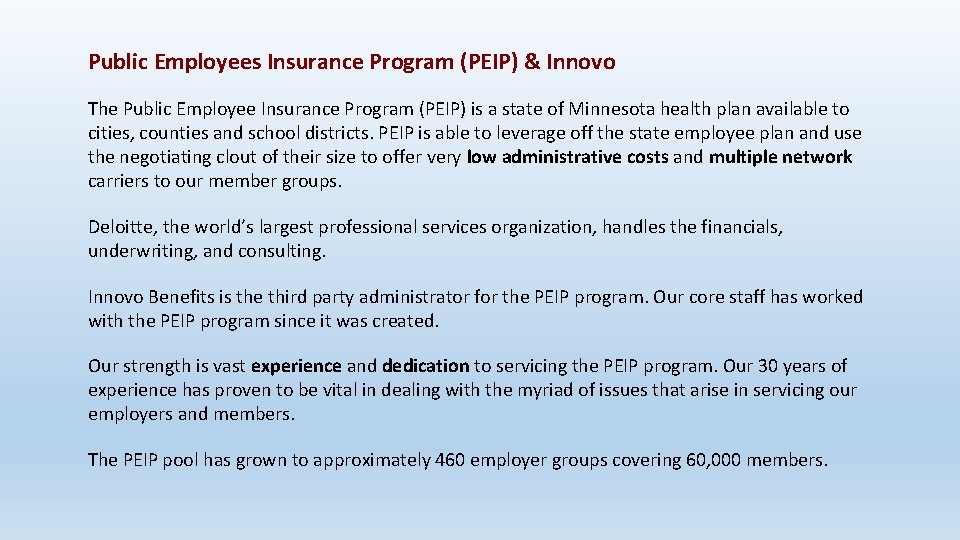 Public Employees Insurance Program (PEIP) & Innovo The Public Employee Insurance Program (PEIP) is