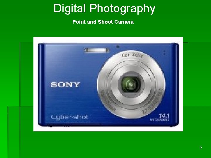 Digital Photography Point and Shoot Camera 5 