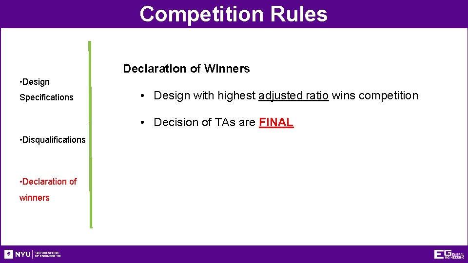 Competition Rules Declaration of Winners • Design Specifications • Design with highest adjusted ratio