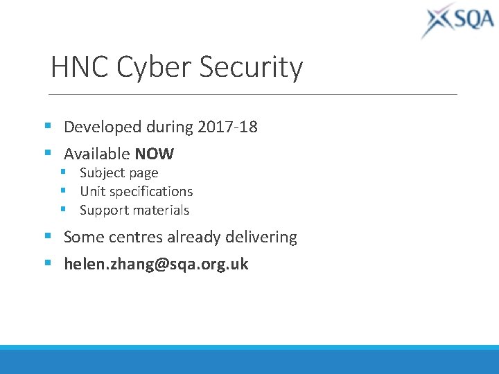 HNC Cyber Security § Developed during 2017 -18 § Available NOW § Subject page