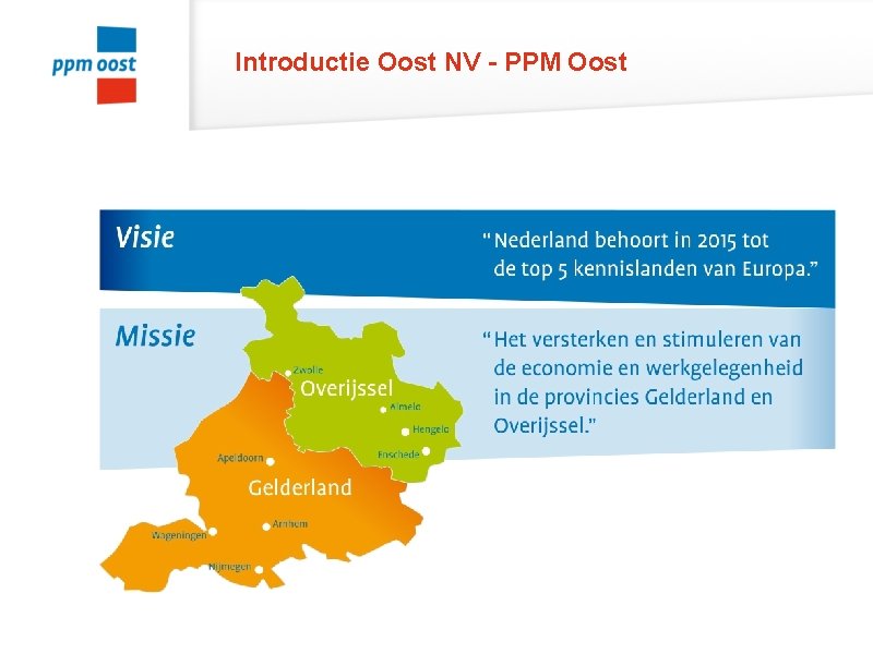 Introductie Oost NV - PPM Oost 
