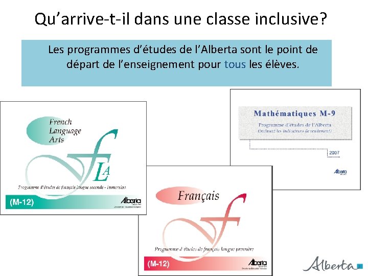 Qu’arrive-t-il dans une classe inclusive? Les programmes d’études de l’Alberta sont le point de