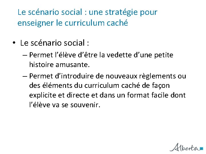 Le scénario social : une stratégie pour enseigner le curriculum caché • Le scénario