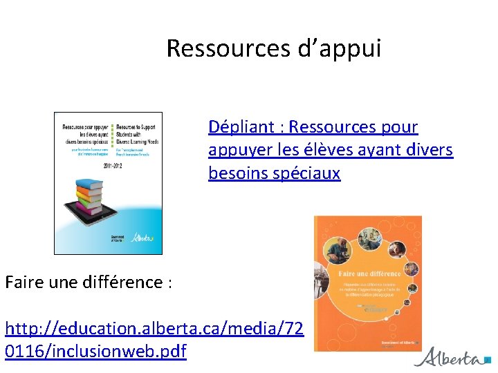 Ressources d’appui Dépliant : Ressources pour appuyer les élèves ayant divers besoins spéciaux Faire