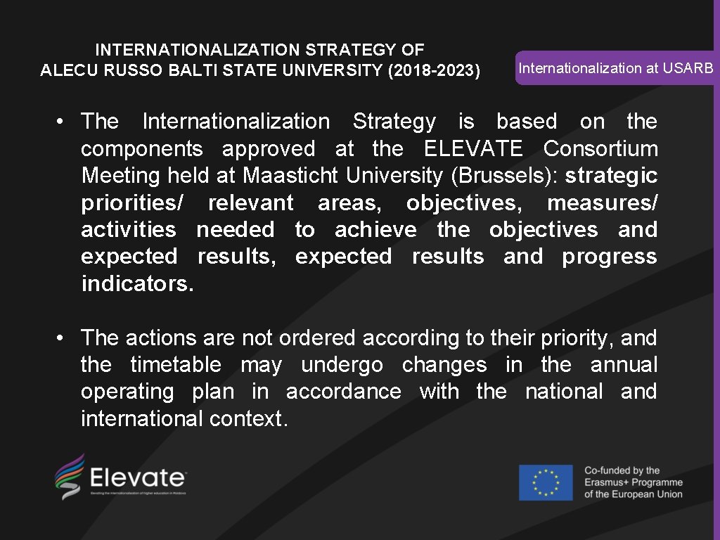 INTERNATIONALIZATION STRATEGY OF ALECU RUSSO BALTI STATE UNIVERSITY (2018 -2023) Internationalization at USARB •