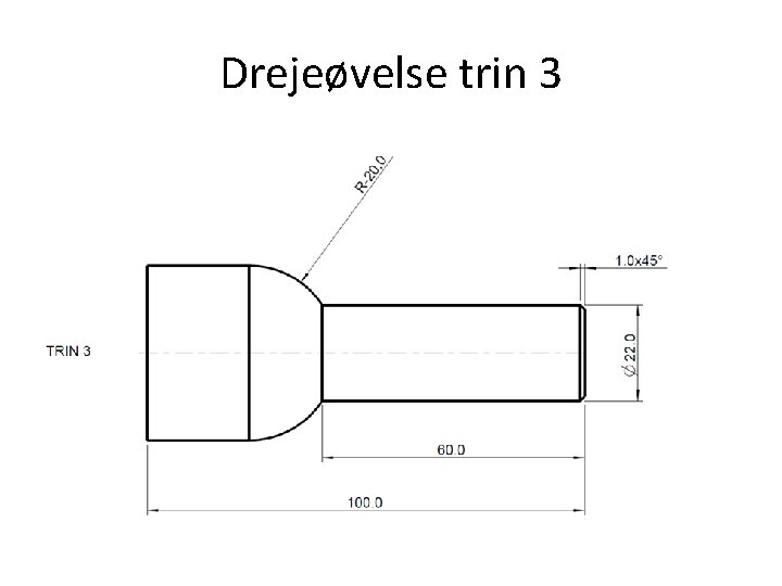 Drejeøvelse trin 3 