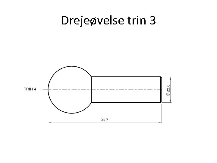 Drejeøvelse trin 3 