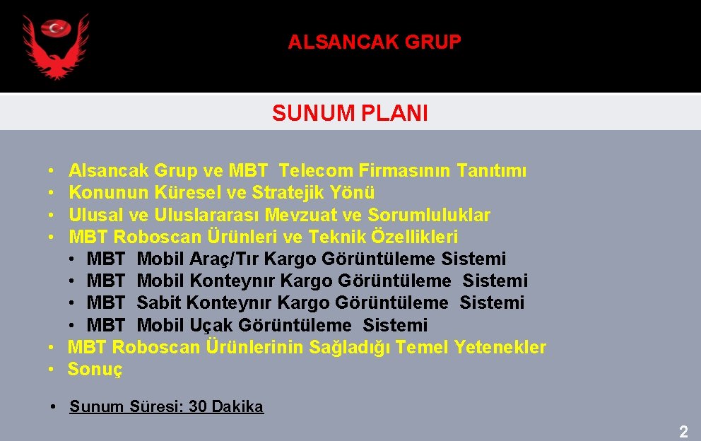 ALSANCAK GRUP SUNUM PLANI • • Alsancak Grup ve MBT Telecom Firmasının Tanıtımı Konunun