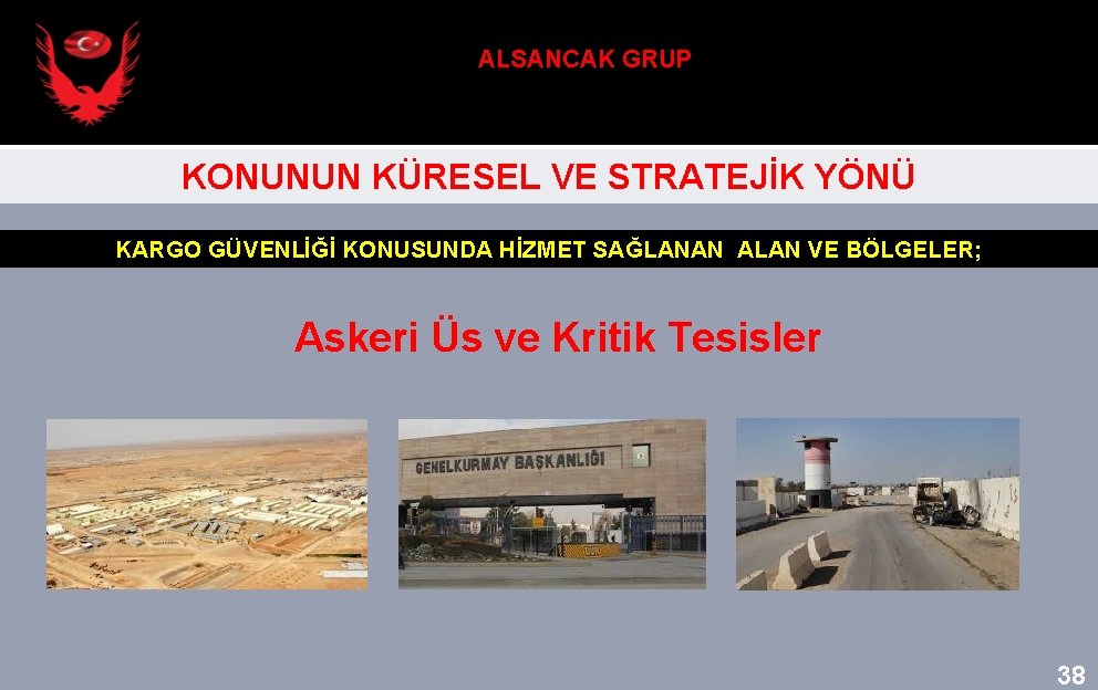  • Muhtelif Serbest Bölge Müdürlükleri ALSANCAK GRUP KONUNUN KÜRESEL VE STRATEJİK YÖNÜ KARGO