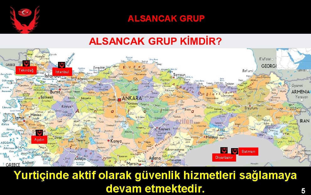 ALSANCAK GRUP Tekirdağ İstanbul Aydın Batman Diyarbakır Yurtiçinde aktif olarak güvenlik hizmetleri sağlamaya 55