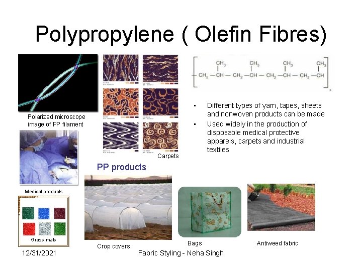 Polypropylene ( Olefin Fibres) • Polarized microscope image of PP filament • Carpets Different