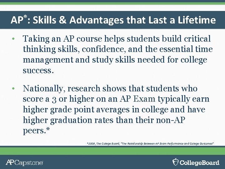 AP®: Skills & Advantages that Last a Lifetime • Taking an AP course helps