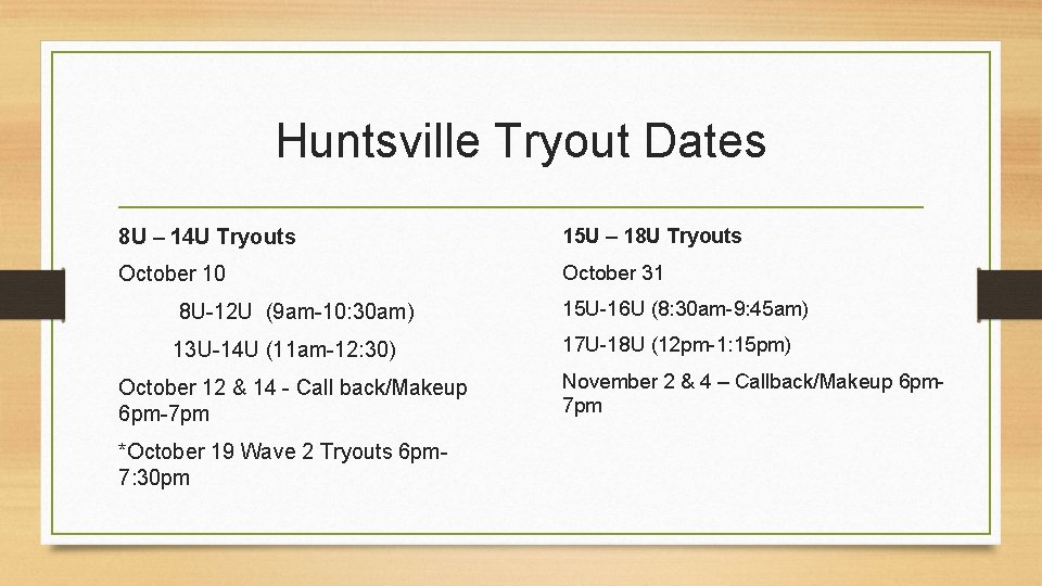 Huntsville Tryout Dates 8 U – 14 U Tryouts 15 U – 18 U