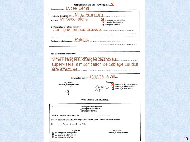 Lycée Béhal Mme Prangère Mr Séconsigné 2 Consignation pour travaux Palettic Mme Prangère, chargée