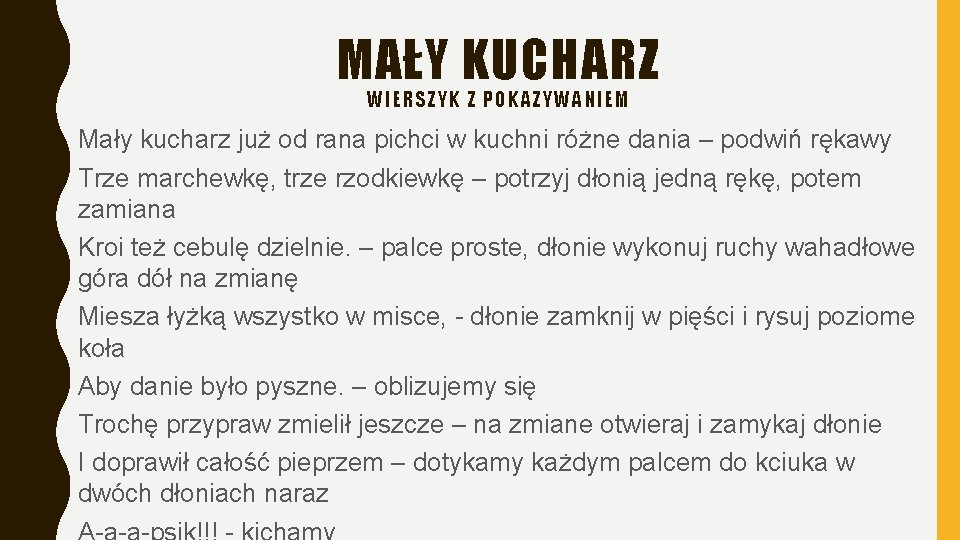 MAŁY KUCHARZ WIE RSZ YK Z POKAZ YWANIEM Mały kucharz już od rana pichci