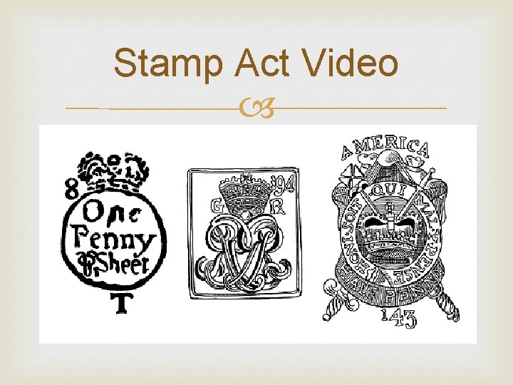 Stamp Act Video 