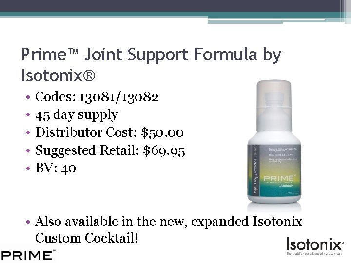 Prime™ Joint Support Formula by Isotonix® • • • Codes: 13081/13082 45 day supply