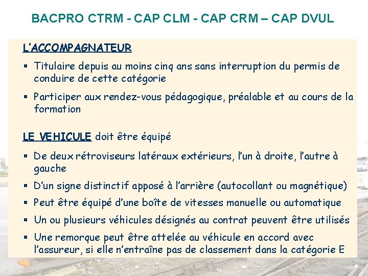 BACPRO CTRM - CAP CLM - CAP CRM – CAP DVUL L’ACCOMPAGNATEUR § Titulaire