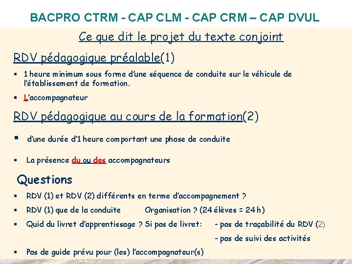 BACPRO CTRM - CAP CLM - CAP CRM – CAP DVUL Ce que dit