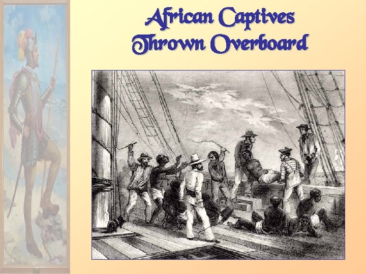 African Captives Thrown Overboard 