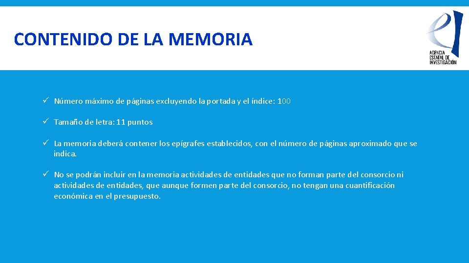 CONTENIDO DE LA MEMORIA ü Número máximo de páginas excluyendo la portada y el