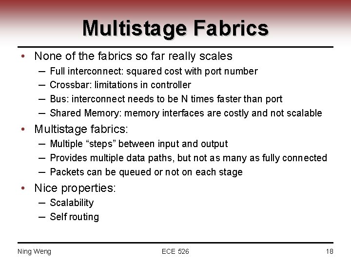 Multistage Fabrics • None of the fabrics so far really scales ─ ─ Full
