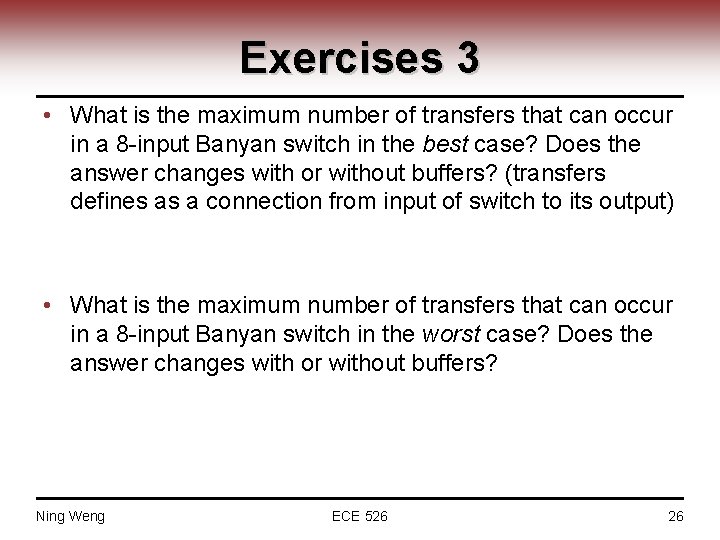 Exercises 3 • What is the maximum number of transfers that can occur in