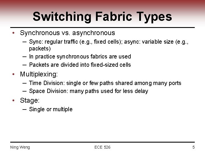 ECE 526 Network Processing Systems Design Switching Fabric