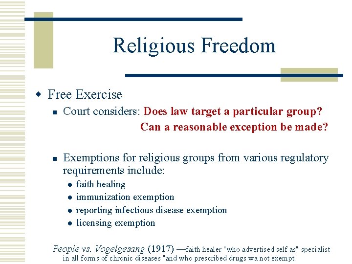 Religious Freedom w Free Exercise n n Court considers: Does law target a particular