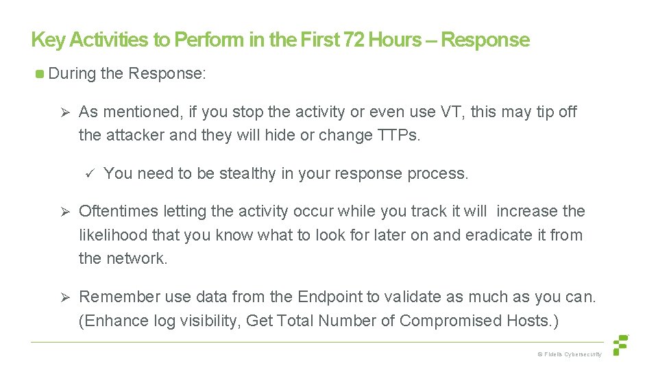 Key Activities to Perform in the First 72 Hours – Response During the Response: