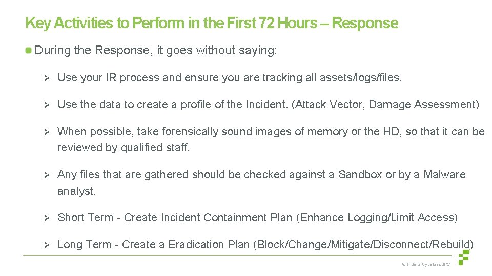 Key Activities to Perform in the First 72 Hours – Response During the Response,