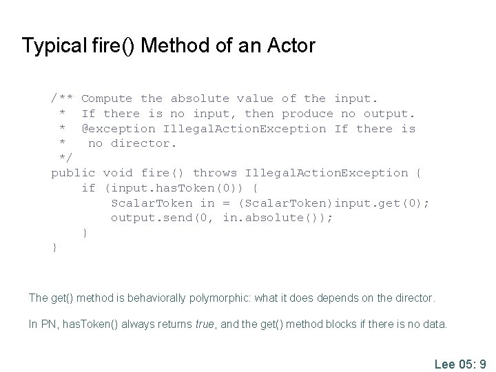 Typical fire() Method of an Actor /** Compute the absolute value of the input. Typical fire() Method of an Actor /** Compute the absolute value of the input.