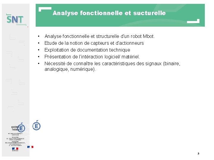 Analyse fonctionnelle et sucturelle SNT • • • Analyse fonctionnelle et structurelle d’un robot