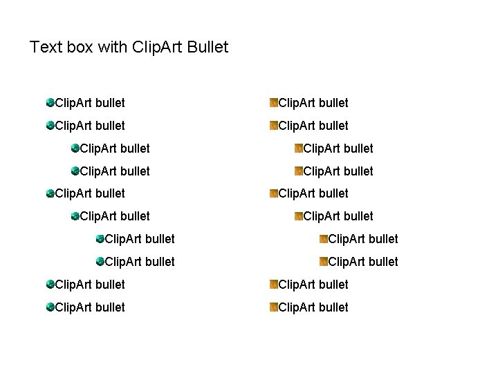 Text box with Clip. Art Bullet Clip. Art bullet Clip. Art bullet 