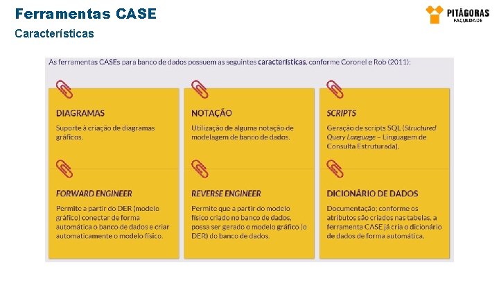 Ferramentas CASE Características 