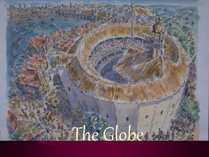 The Globe The Globe