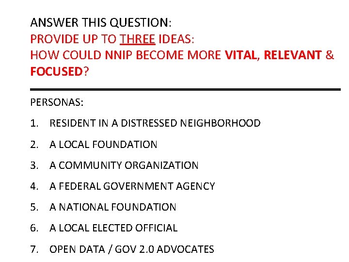 ANSWER THIS QUESTION: PROVIDE UP TO THREE IDEAS: HOW COULD NNIP BECOME MORE VITAL,