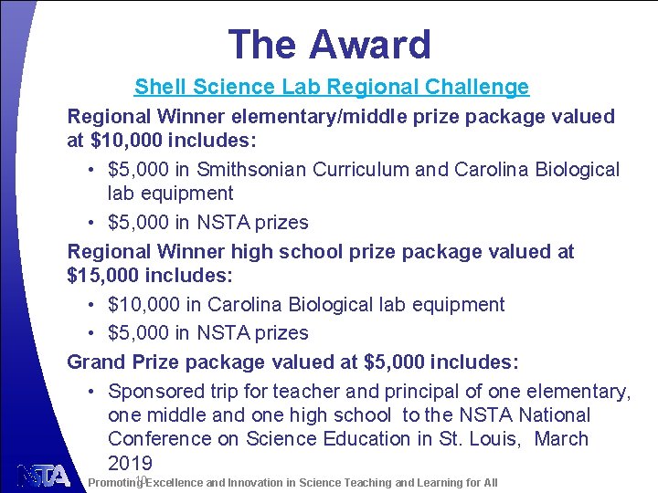 The Award Shell Science Lab Regional Challenge Regional Winner elementary/middle prize package valued at