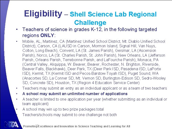 Eligibility – Shell Science Lab Regional Challenge • Teachers of science in grades K-12,