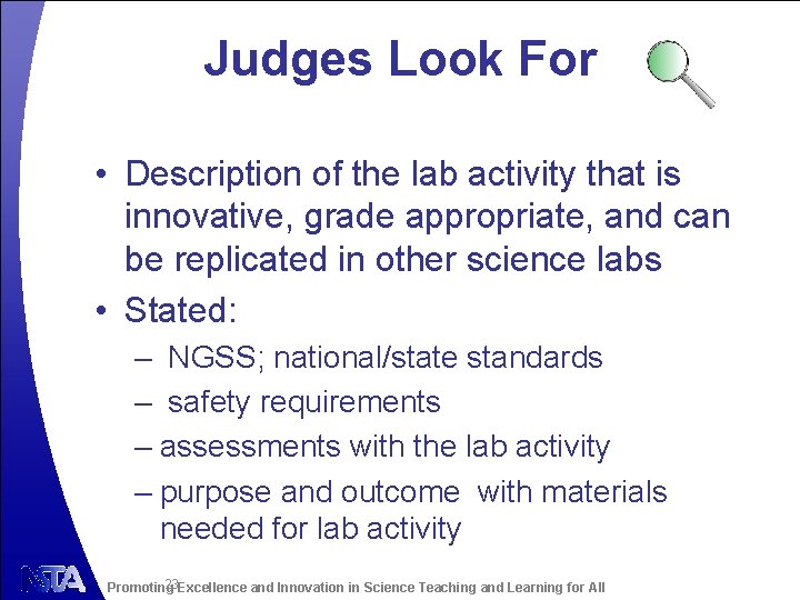 Judges Look For • Description of the lab activity that is innovative, grade appropriate,