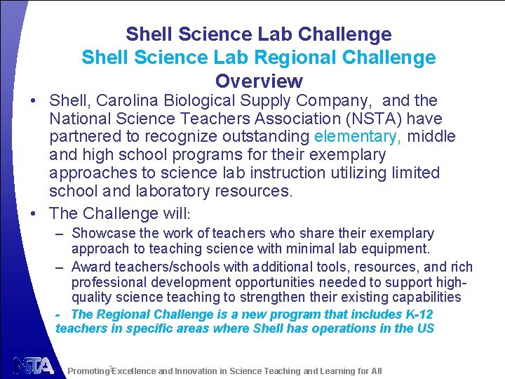 Shell Science Lab Challenge Shell Science Lab Regional Challenge Overview • Shell, Carolina Biological